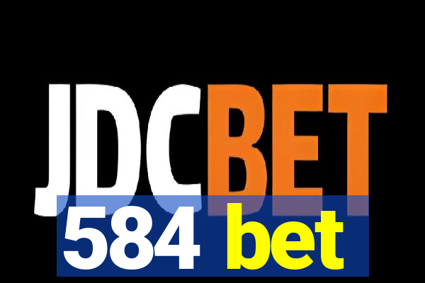 584 bet